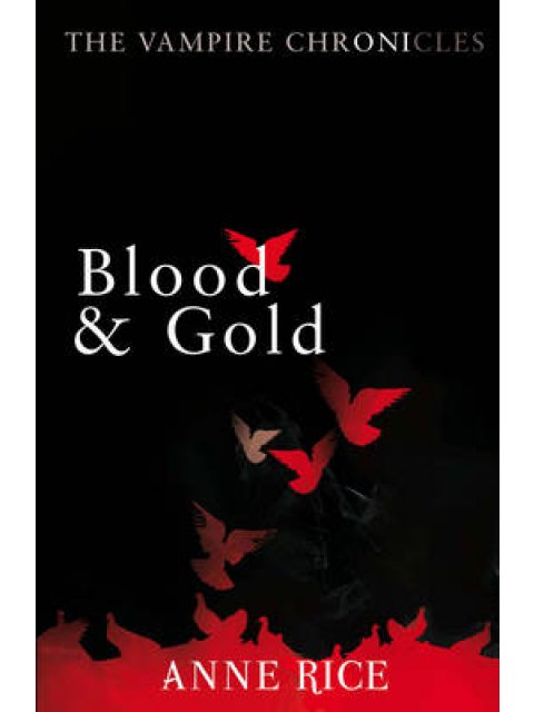 VAMPIRE CRONICLES 8: BLOOD & GOLD PB