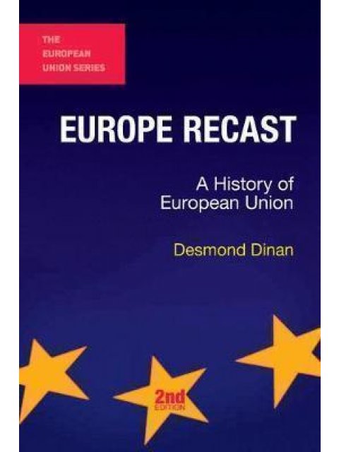 EUROPE RECAST:A HISTORY OF EUROPEAN UNION PB