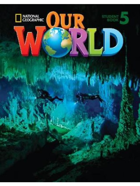 OUR WORLD 5 SB - NATIONAL GEOGRAPHIC - AMER. ED.