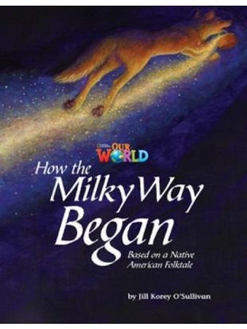 OUR WORLD 5: HOW THE MILKY WAY BEGAN - AME