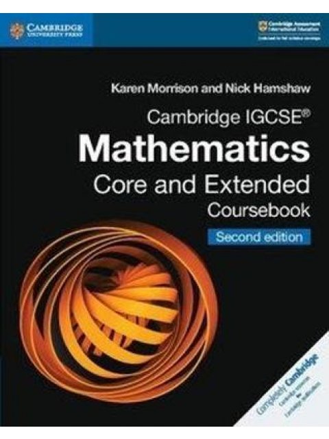 CAMBRIDGE INTERNATIONAL IGCSE : CAMBRIDGE IGCSE (R) MATHEMATICS CORE AND EXTENDED COURSEBOOK