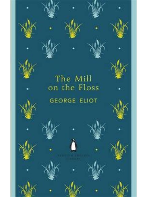 PENGUIN ENGLISH LIBRARY : THE MILL ON THE FLOSS PB B FORMAT