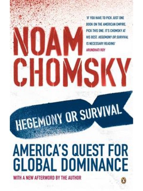 HEGEMONY OR SURVIVAL AMERICA'S QUEST FOR GLOBAL DOMINANCE PB B FORMAT