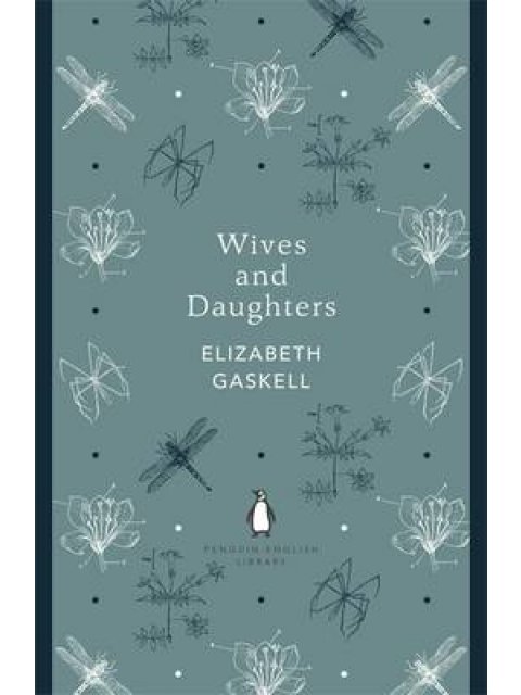 PENGUIN ENGLISH LIBRARY : WIVES AND DAUGHTERS PB B FORMAT
