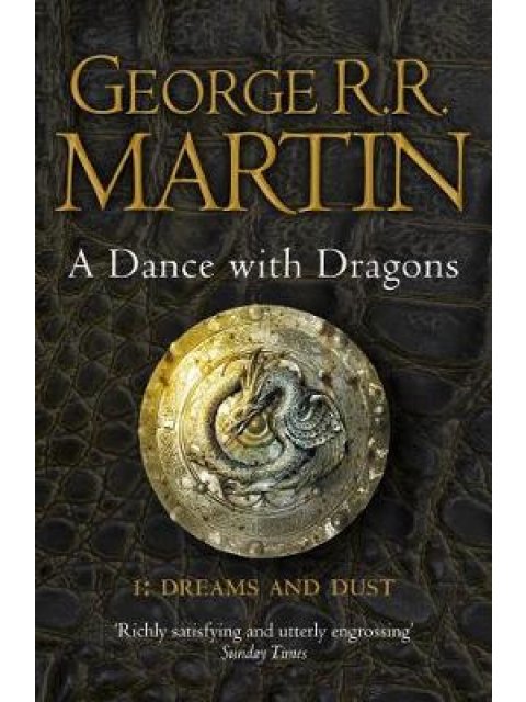 A SONG OF ICE AND FIRE 5:A DANCE WITH DRAGONS PART1: DREAMS & DUST PB A FORMAT