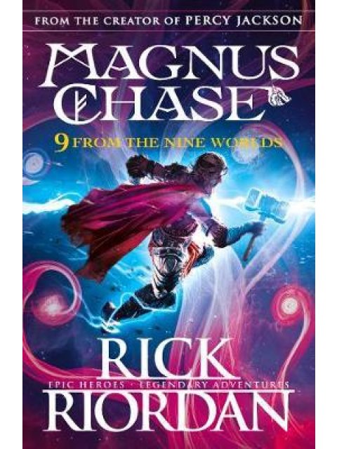 9 FROM THE NINE WORLDS : MAGNUS CHASE AND THE GODS OF ASGARD PB B