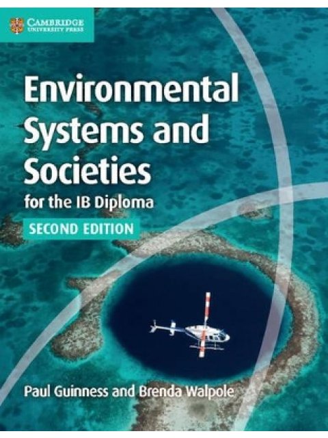 ENVIRONMENTAL SYSTEMS AND SOCIETIES FOR THE IB DIPLOMA COURSEBOOK