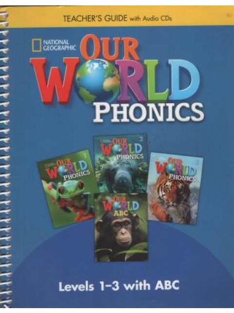 OUR WORLD 1-3 PHONICS TCHR'S GUIDE - BRE 2ND ED