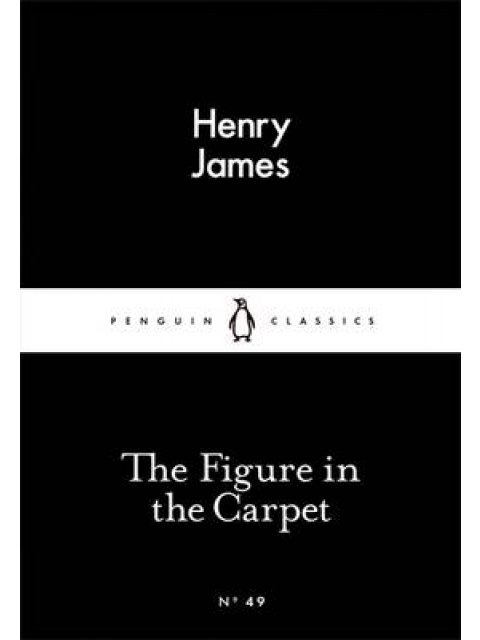 LITTLE BLACK CLASSICS : THE FIGURE IN THE CARPET PB