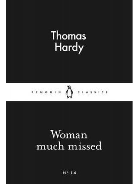 LITTLE BLACK CLASSICS : WOMAN MUCH MISSED PB