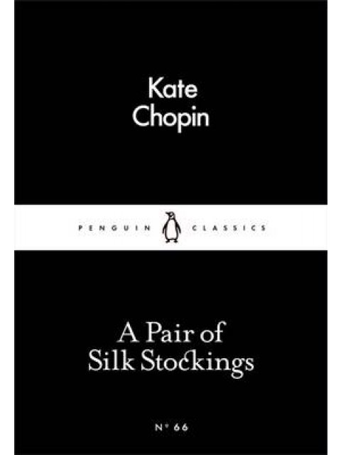 LITTLE BLACK CLASSICS : A PAIR OF SILK STOCKINGS PB