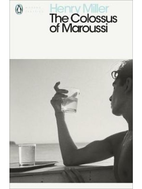 PENGUIN MODERN CLASSICS : THE COLOSSUS OF MAROUSSI  PB B