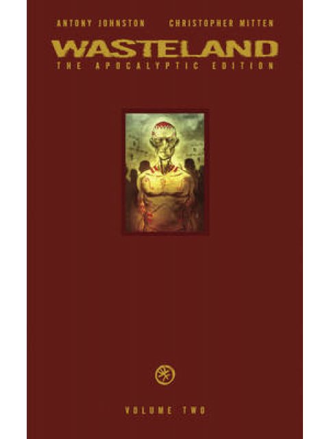 WASTELAND : THE APOCALYPTIC EDITION VOLUME 2 HC