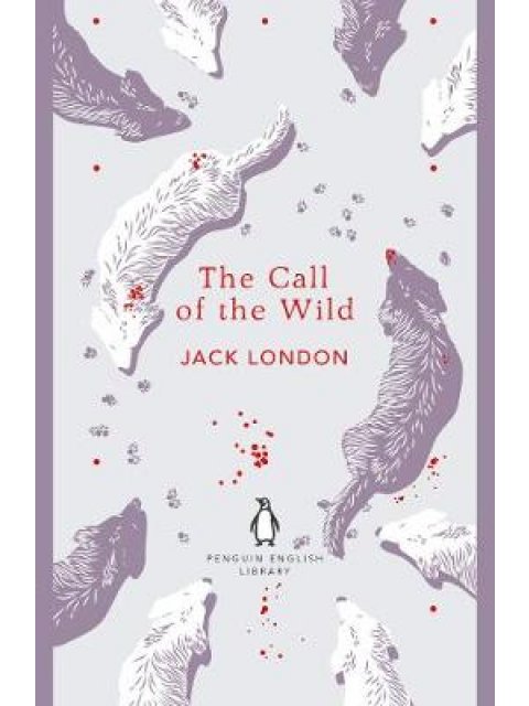 PENGUIN ENGLISH LIBRARY : THE CALL OF THE WILD  PB B