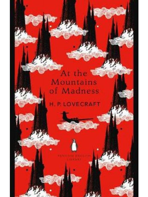 PENGUIN ENGLISH LIBRARY : AT THE MOUNTAINS OF MADNESS PB B