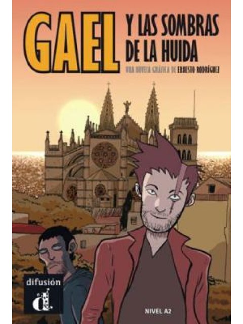 GAEL Y LAS SOMBRAS DE LA HUIDA