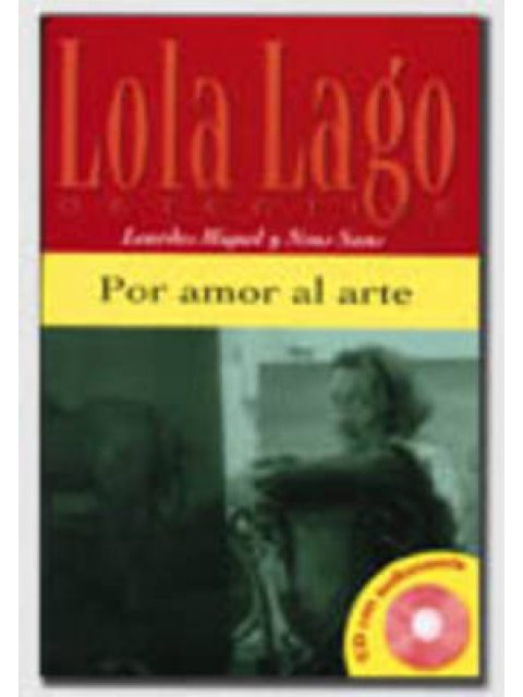 LOLA LAGO 1: POR AMOR AL ARTE (+ CD)