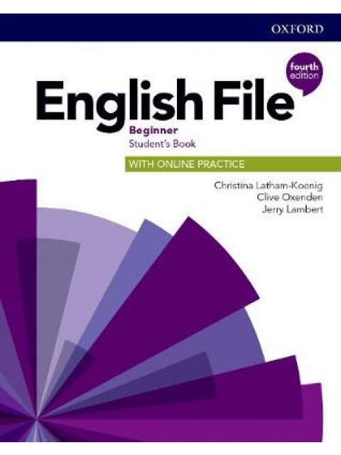 ENGLISH FILE BEGINNER SB (+ ONLINE PRACTICE) 4TH ED