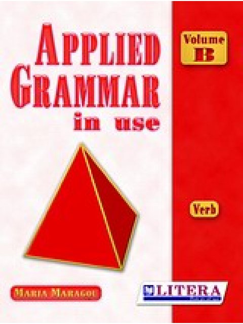 APPLIED GRAMMAR IN USE VOLUME B