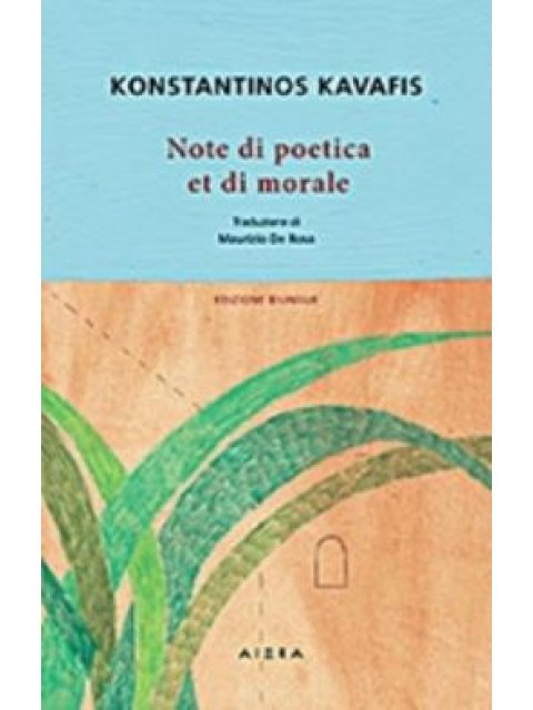 NOTE DE POETICA ET DE MORALE MODERN GREEK CLASSICS