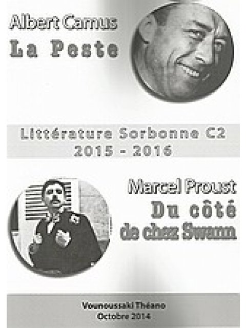LITTERATURE SORBONNE C2 2015-2016 (LA PESTE & UN AMOUR DE SWAN)