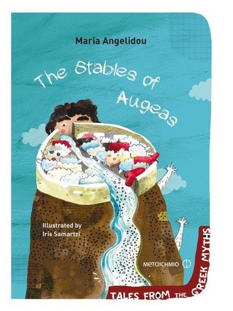 THE STABLES OF AUGEAS ( TALES FROM THE GREEK MYTHS )