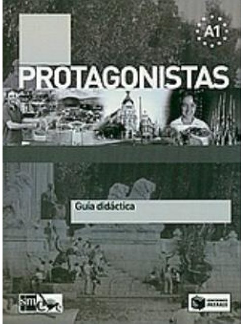 PROTAGONISTAS A1 GUIA DIDACTICA