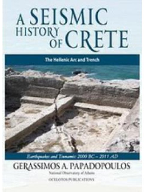 THE SEISMIC HISTORY OF CRETE THE HELLENIC ARC AND TRENCH