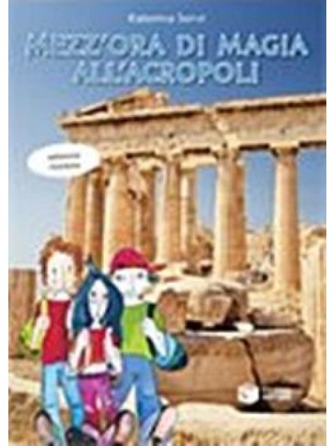 ΜEZZ' ORA DI MAGIA ALL' ΑCROPOLIS