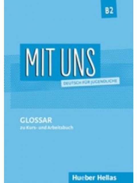 MIT UNS B2 GLOSSAR