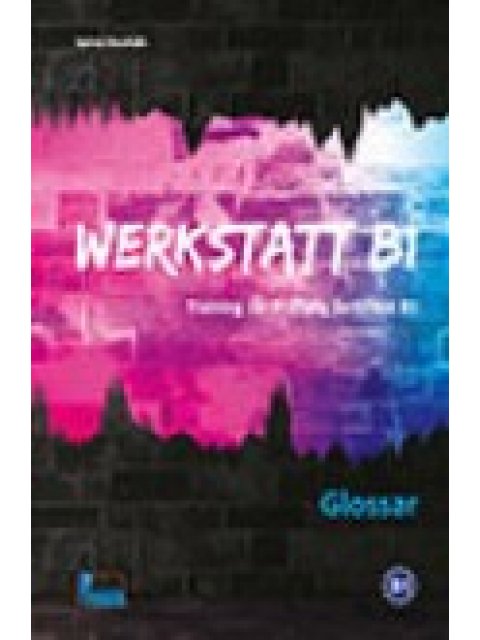 WERKSTATT B1 GLOSSAR
