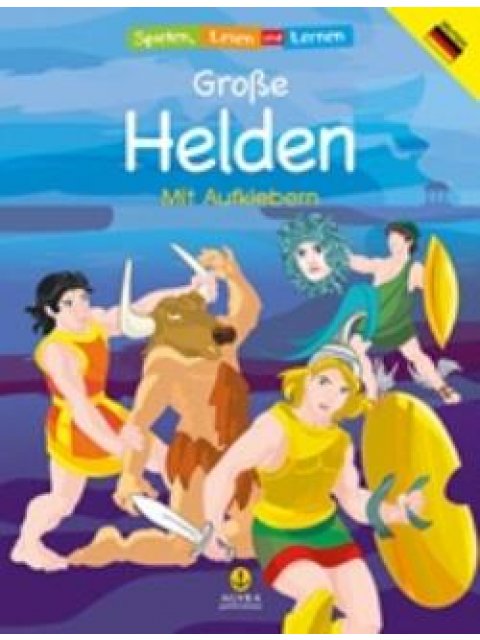 GROBE HELDEN MIT AUFKLEBERN ΠΑΙΖΩ ΔΙΑΒΑΖΩ ΚΑΙ ΜΑΘΑΙΝΩ = SPIELEN, LESEN UND LERNEN