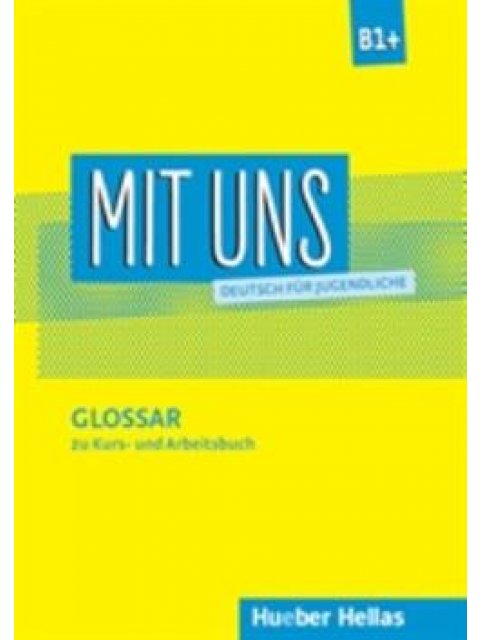 MIT UNS B1+ GLOSSAR