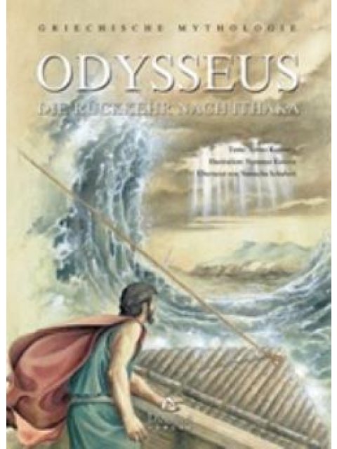 ODYSSEUS: DIE RÜCKKEHR NACH ITHAKA GRIECHISCHE MYTHOLOGIE