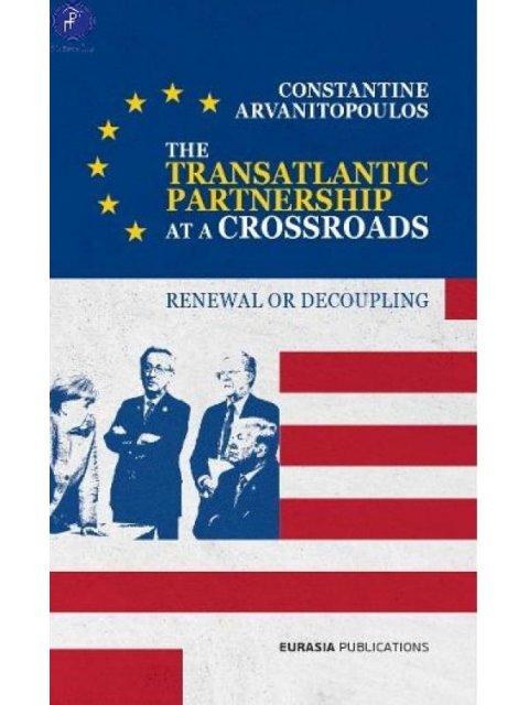 THE TRANSATLANTIC PARTNERSHIP AT A CROSSROADS RENEWAL OR DECOUPLING
