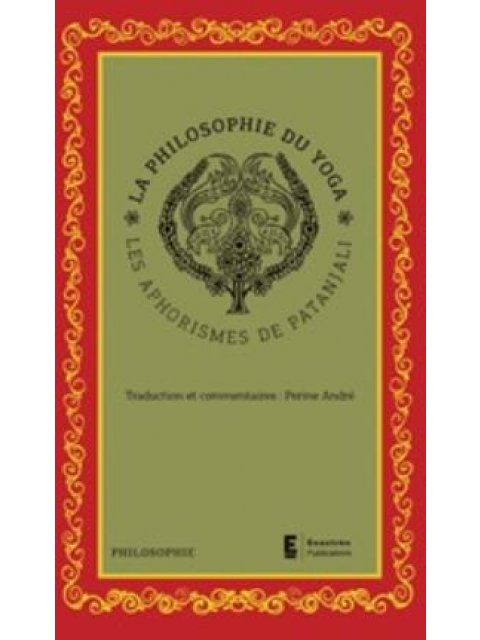 LA PHILOSOPHIE DU YOGA LES APHORISMES DE PATANJALI