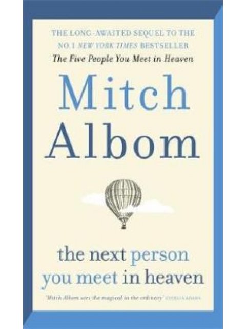 THE NEXT PERSON YOU MEET ON HEAVEN HC