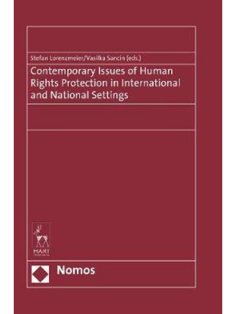 CONTEMPORARY ISSUES OF HUMAN RIGTHS PROTECTION IN INTERNATIONAL AND NATIONAL SETTINGS