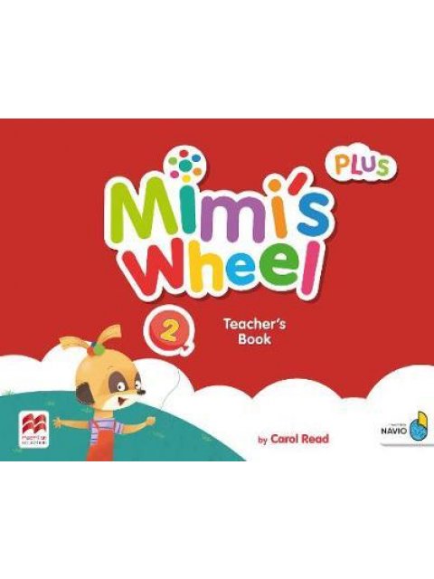 MIMI'S WHEEL PLUS 2 TCHR'S BOOK WITH NAVIO APP