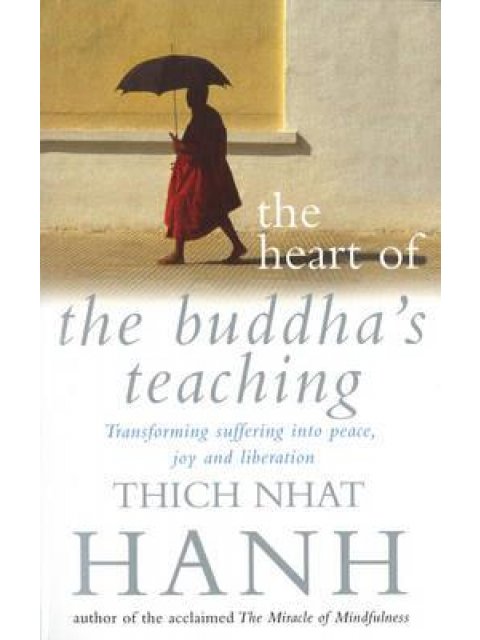 THE HEART OF BUDDHA'S TEACHING