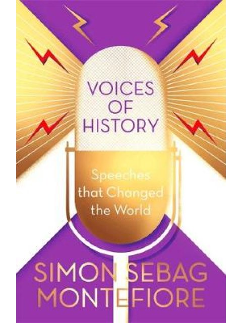 VOICES OF HISTORY SPEECHES THAT CHANGED THE WORLD PB