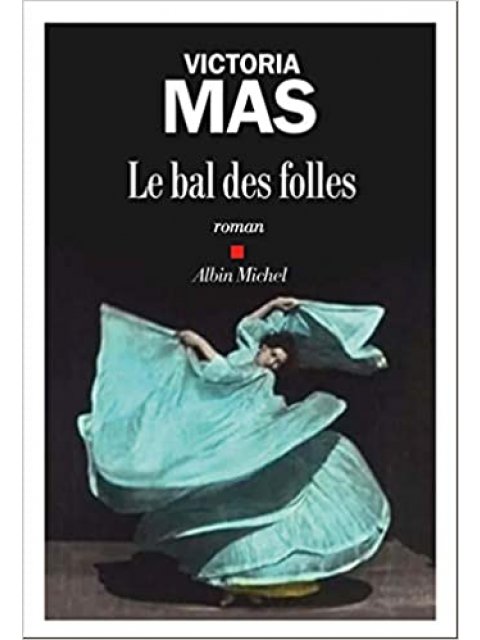 LE BAL DES FOLLES