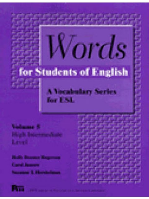 WORDS OF STUDENTS FOR ENGLISH : A VOCABULARY SERIES FOR ESL VOL5 PB