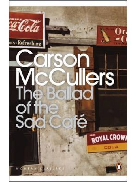 PENGUIN MODERN CLASSICS : THE BALLAD OF THE SAD CAFÉ PB B FORMAT
