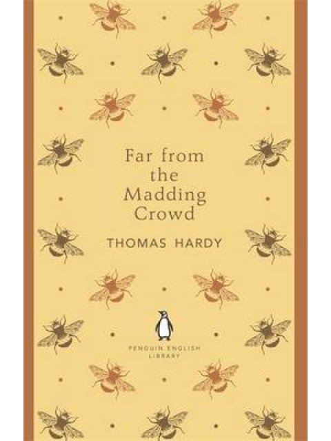 PENGUIN ENGLISH LIBRARY : FAR FROM MADDING CROWD PB B FORMAT