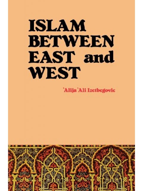 ISLAM BETWEEN EAST AND WEST PB