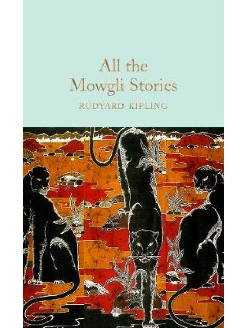 COLLECTOR'S LIBRARY : ALL THW MOWGLI STORIES  HC