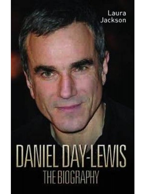 DANIEL DAY LEWIS - THE BIOGRAPHY PB B FORMAT