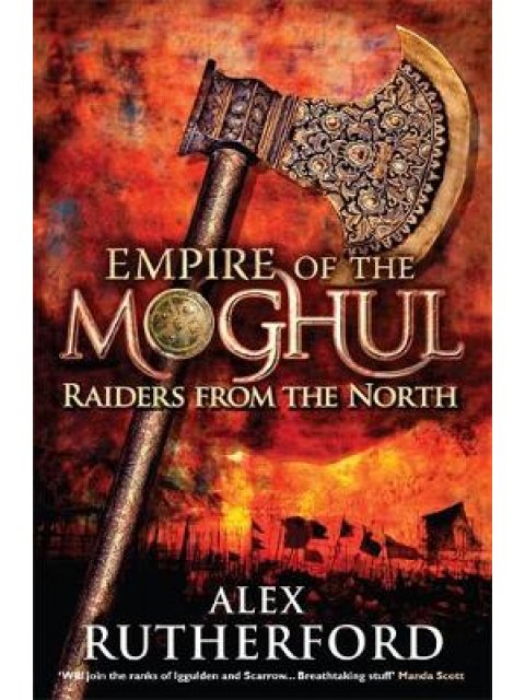 EMPIRE OF THE MOGHUL 1: RAIDERS FROM THE NORTH PB