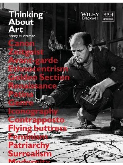 THINKING ABOUT ART : A THEMATIC GUIDE TO ART HISTORY